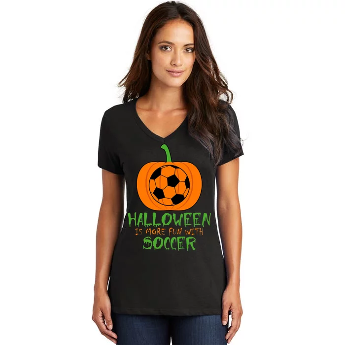 Halloween Is More Fun With Soccer Women's V-Neck T-Shirt