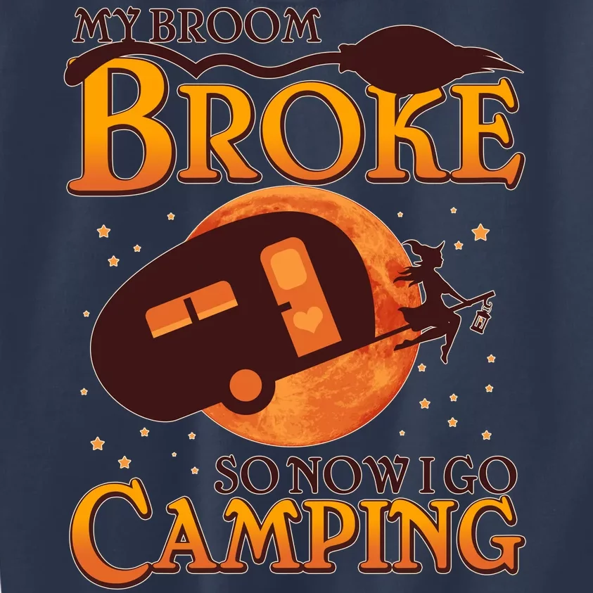 Halloween My Broom Broke So Now I Go Camping Kids Sweatshirt