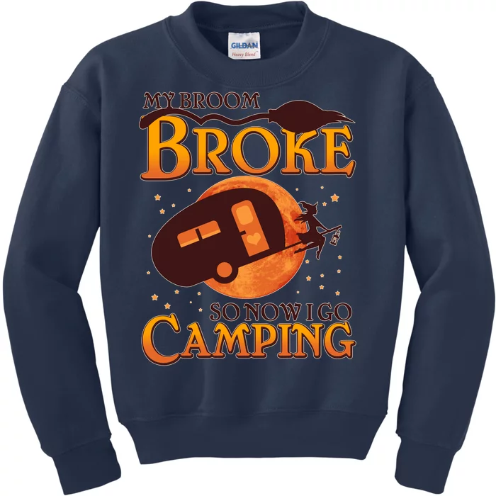 Halloween My Broom Broke So Now I Go Camping Kids Sweatshirt