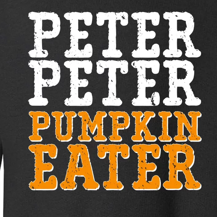 Halloween Peter Peter Pumpkin Eater Toddler Sweatshirt