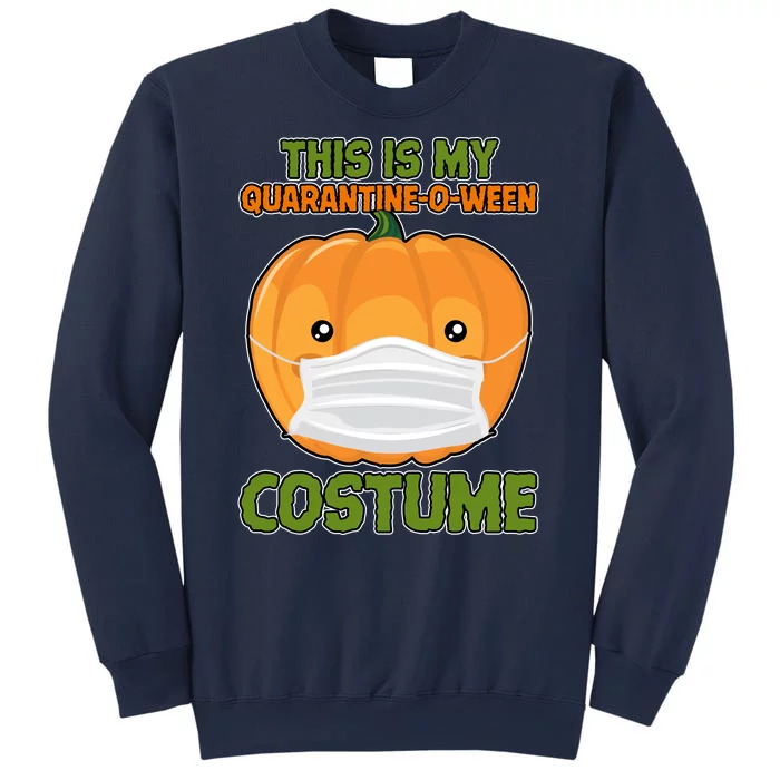 Halloween This is My Quarantine-O-Ween Costume Pumpkin Sweatshirt