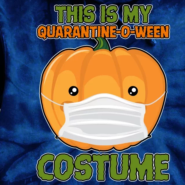 Halloween This is My Quarantine-O-Ween Costume Pumpkin Tie Dye Hoodie