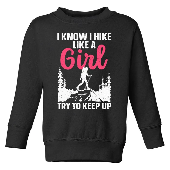 Hiking Art Mountaineer Hiking Lover Toddler Sweatshirt