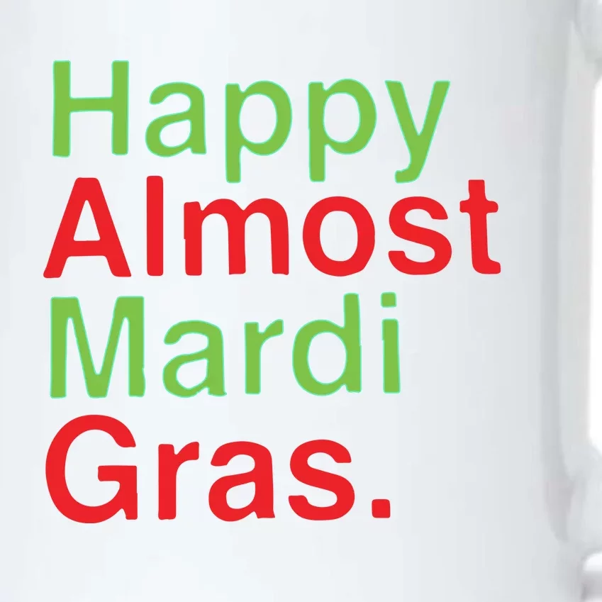 Happy Almost Mardi Gras Black Color Changing Mug