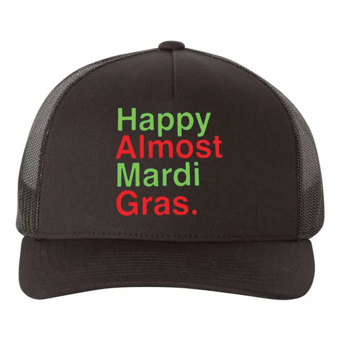 Happy Almost Mardi Gras Yupoong Adult 5-Panel Trucker Hat