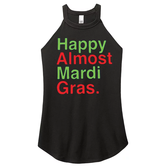 Happy Almost Mardi Gras Women’s Perfect Tri Rocker Tank