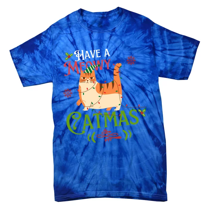 Have A Meowy Catmas Gift Tie-Dye T-Shirt