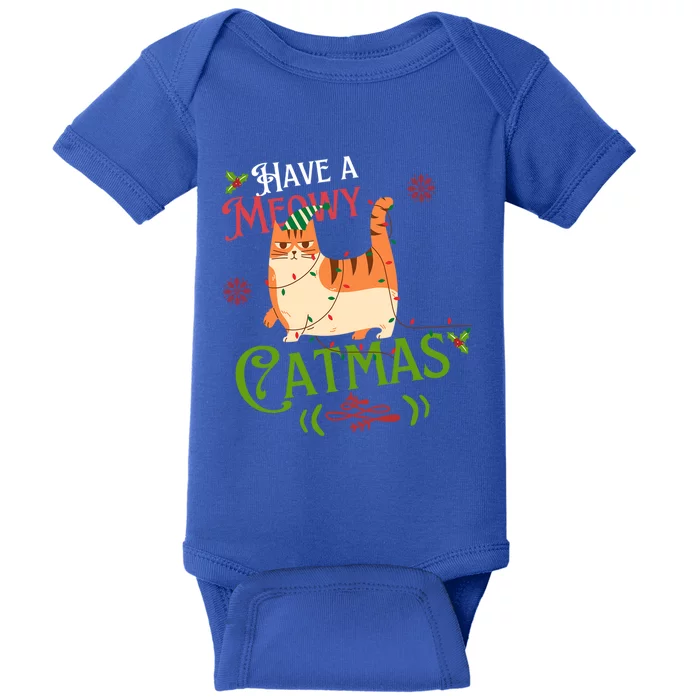 Have A Meowy Catmas Gift Baby Bodysuit