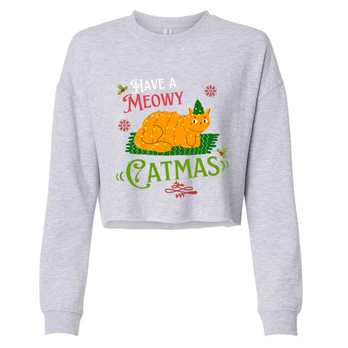 Have A Meowy Catmas Gift Cropped Pullover Crew