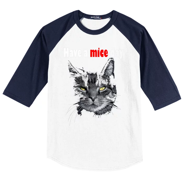 Have A Mice Day Funny Cat For And Baseball Sleeve Shirt