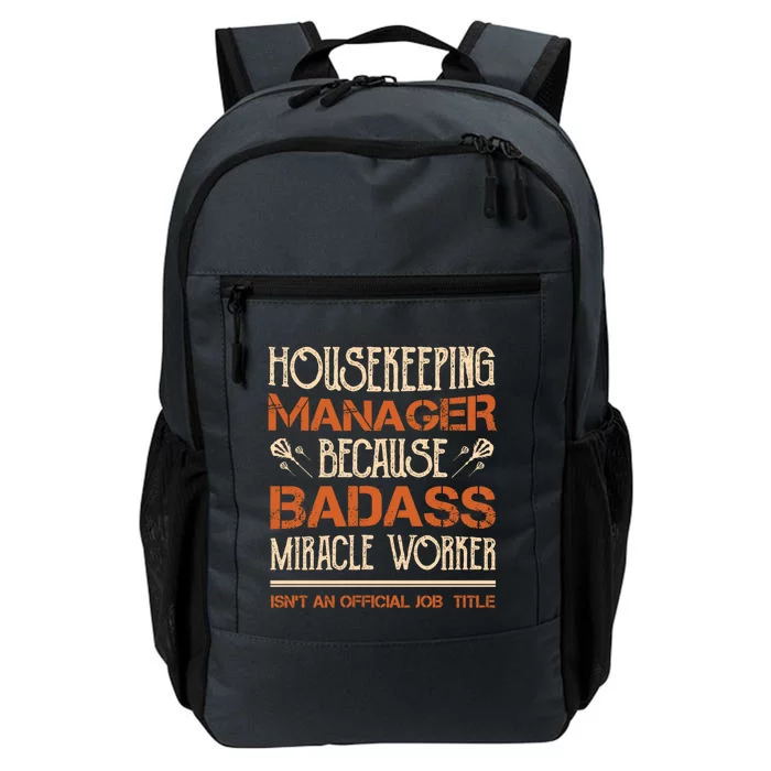 Housekeeping Ager Miracle Worker Isn't Job Title Cool Gift Daily Commute Backpack