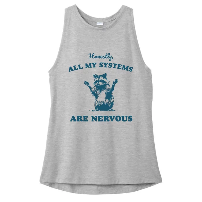 Honestly All My Systems Are Nervous Vintage Ladies Tri-Blend Wicking Tank