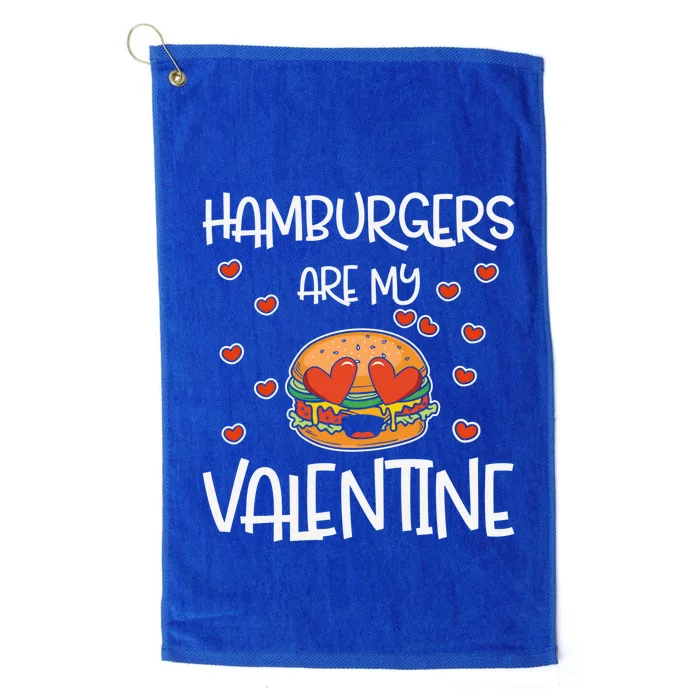 Hamburgers Are My Valentine Red Heart Valentines Day Pizza Gift Platinum Collection Golf Towel