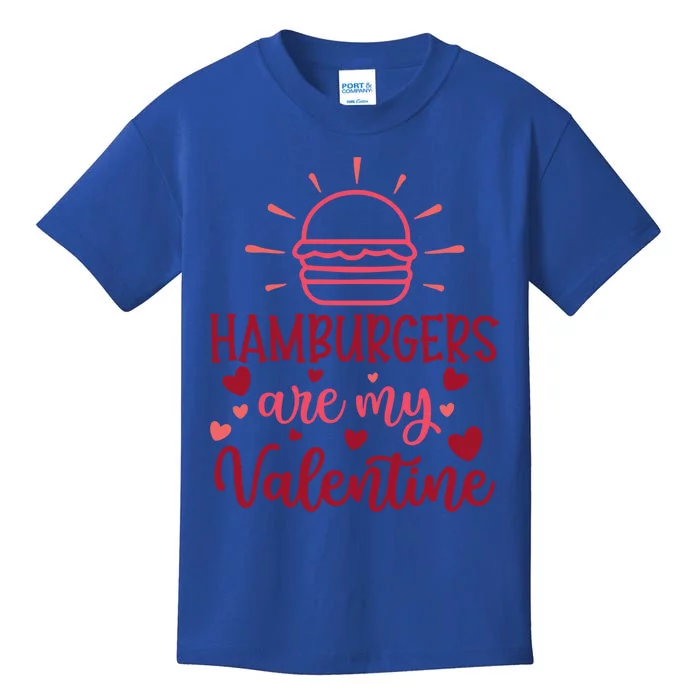 Hamburgers Are My Valentines Day And Gift Kids T-Shirt