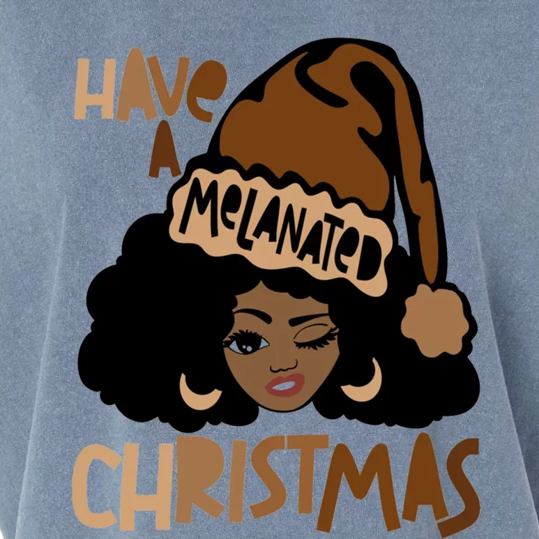 Have A Melanated Christmas Black Mrs Claus Melanin Santa Cool Gift Garment-Dyed Women's Muscle Tee