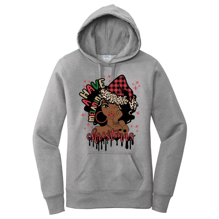 Have A Melanin Christmas African American Black Xmas Gift Women's Pullover Hoodie