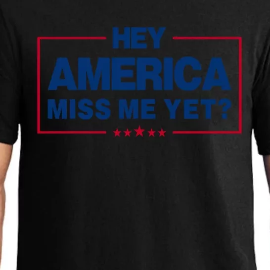 Hey America Miss Me Yet President Political Republican Cute Gift Pajama Set