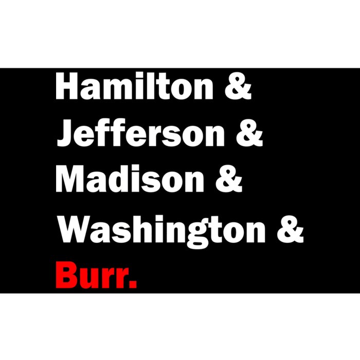 Hamilton & Jefferson & Madison & Washington & Burr. Bumper Sticker