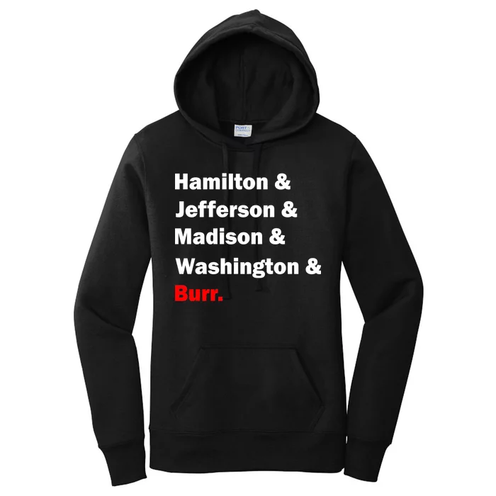 Hamilton & Jefferson & Madison & Washington & Burr. Women's Pullover Hoodie