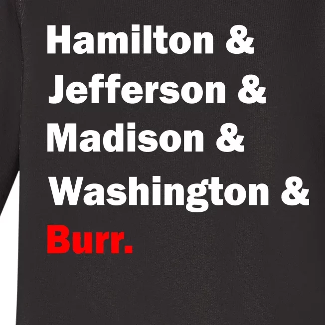 Hamilton & Jefferson & Madison & Washington & Burr. Baby Long Sleeve Bodysuit