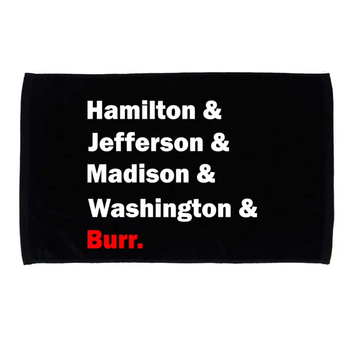 Hamilton & Jefferson & Madison & Washington & Burr. Microfiber Hand Towel