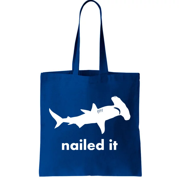 Hammerhead Nailed It Funny Tote Bag