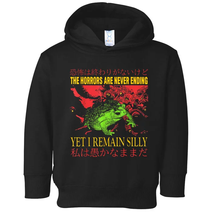 Horrors Are Never Ending Yet I Remain Silly Japanese Frog Toddler Hoodie