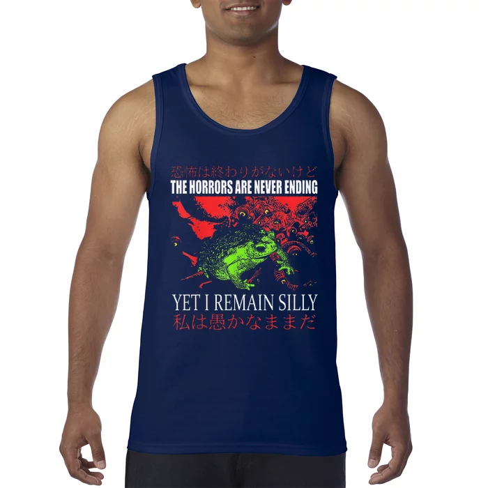 Horrors Are Never Ending Yet I Remain Silly Japanese Frog Tank Top