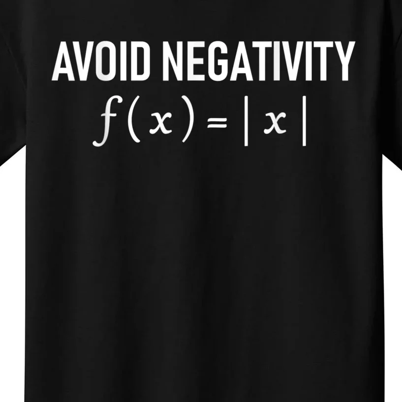 Humorous Avoid Negativity Math Equation Men Women Saying Pun Kids T-Shirt