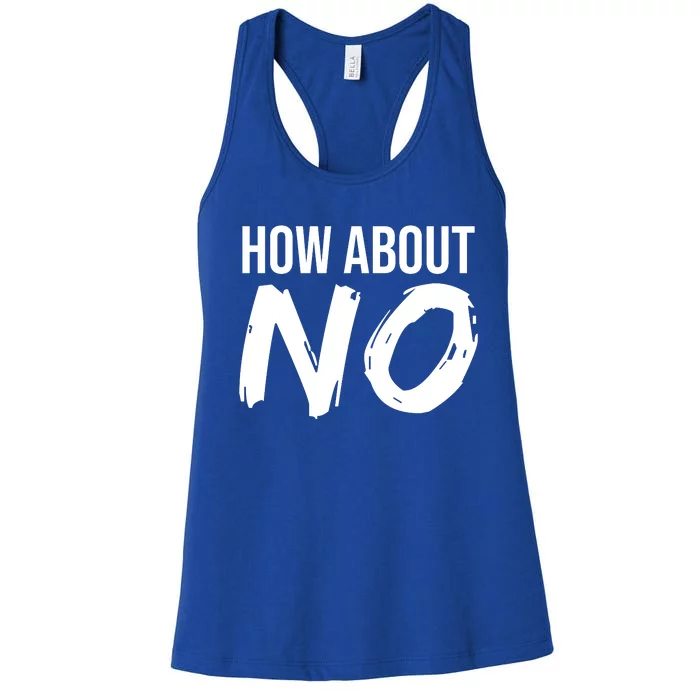 How About No Funny Women's Racerback Tank