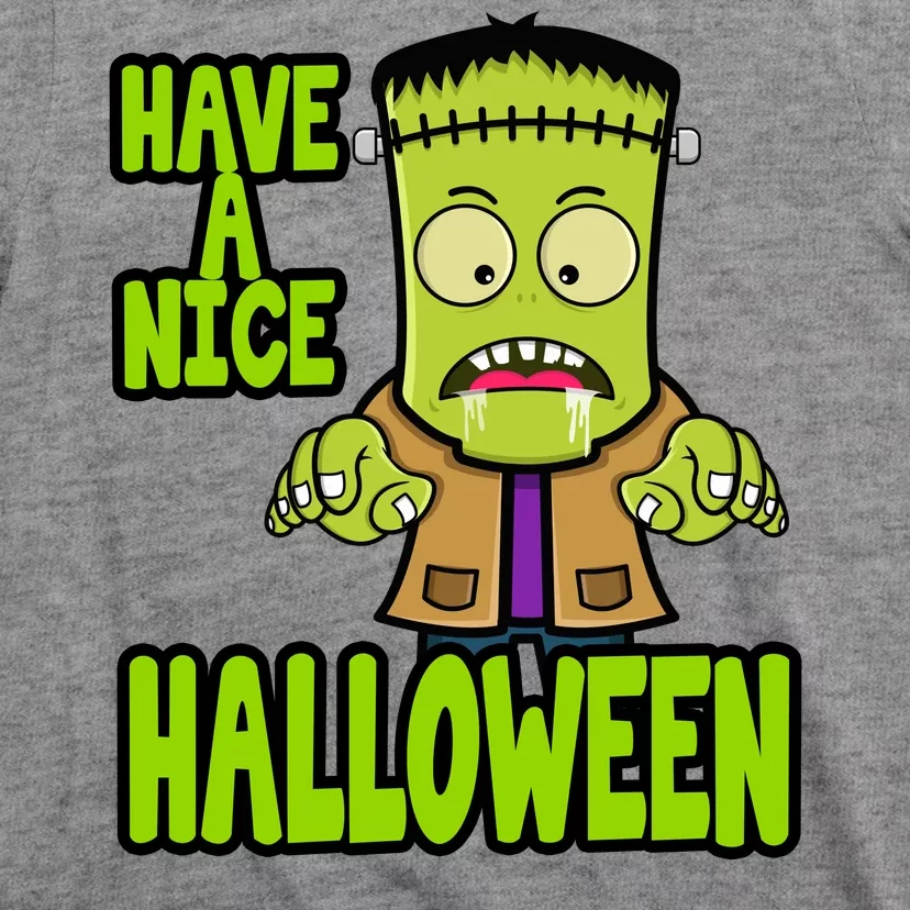 Have A Nice Halloween Frankenstein Monster T-Shirt