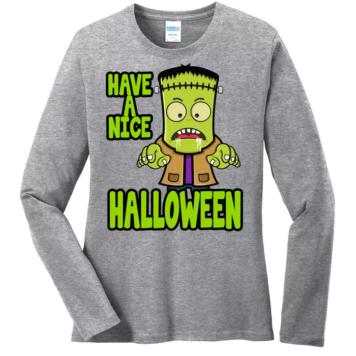 Have A Nice Halloween Frankenstein Monster Ladies Long Sleeve Shirt