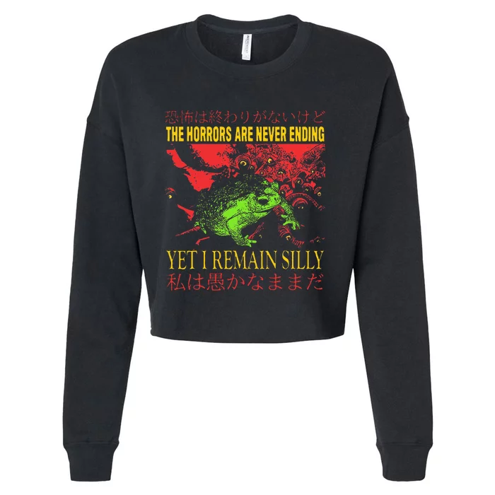 Horrors Are Never Ending Yet I Remain Silly Japanese Frog Cropped Pullover Crew