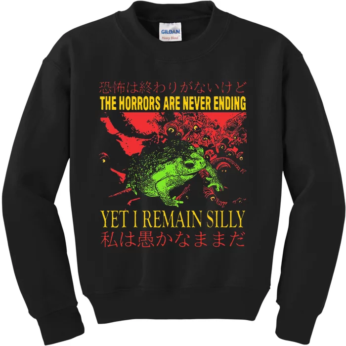 Horrors Are Never Ending Yet I Remain Silly Japanese Frog Kids Sweatshirt