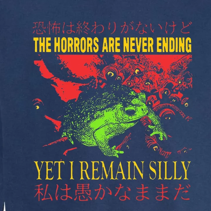 Horrors Are Never Ending Yet I Remain Silly Japanese Frog Garment-Dyed Sweatshirt