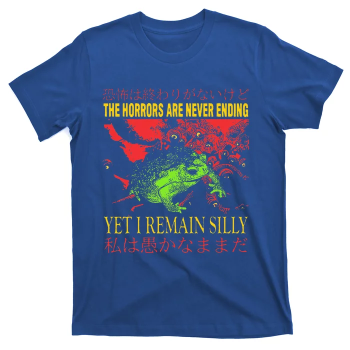 Horrors Are Never Ending Yet I Remain Silly Japanese Frog T-Shirt