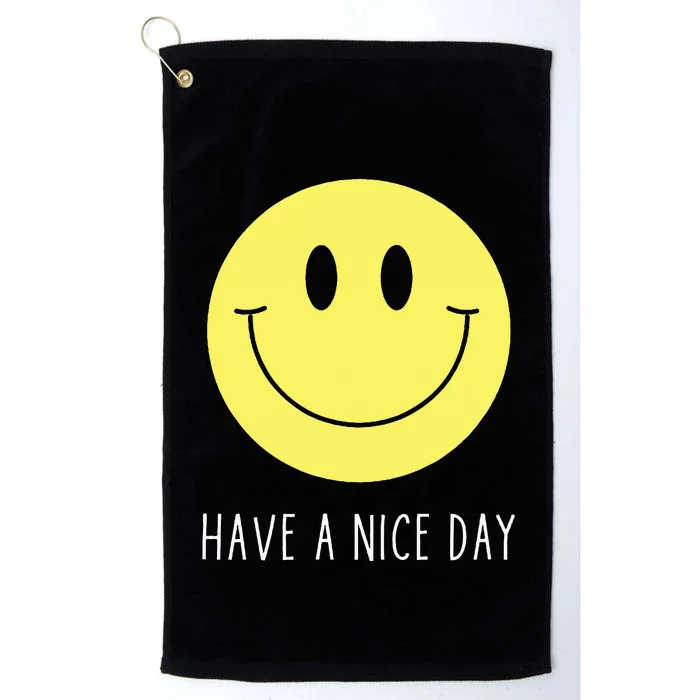 Have A Nice Day Funny Yellow Smile Face Smiling Face Platinum Collection Golf Towel