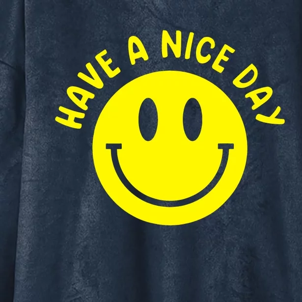 Have A Nice Day Smile Happy Face Hooded Wearable Blanket