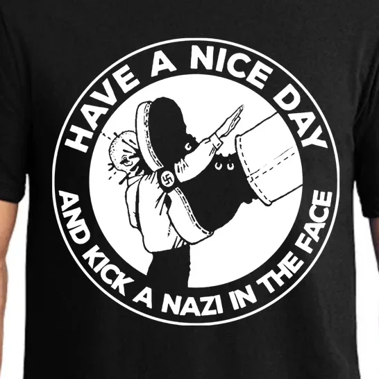 Have A Nice Day And Kick A Nazi In The Face Pajama Set