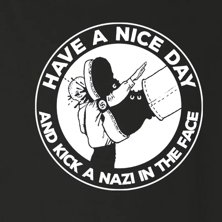 Have A Nice Day And Kick A Nazi In The Face Toddler Long Sleeve Shirt