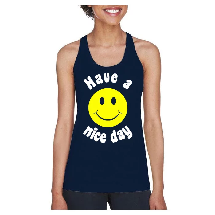 Have A Nice Day Women's Racerback Tank