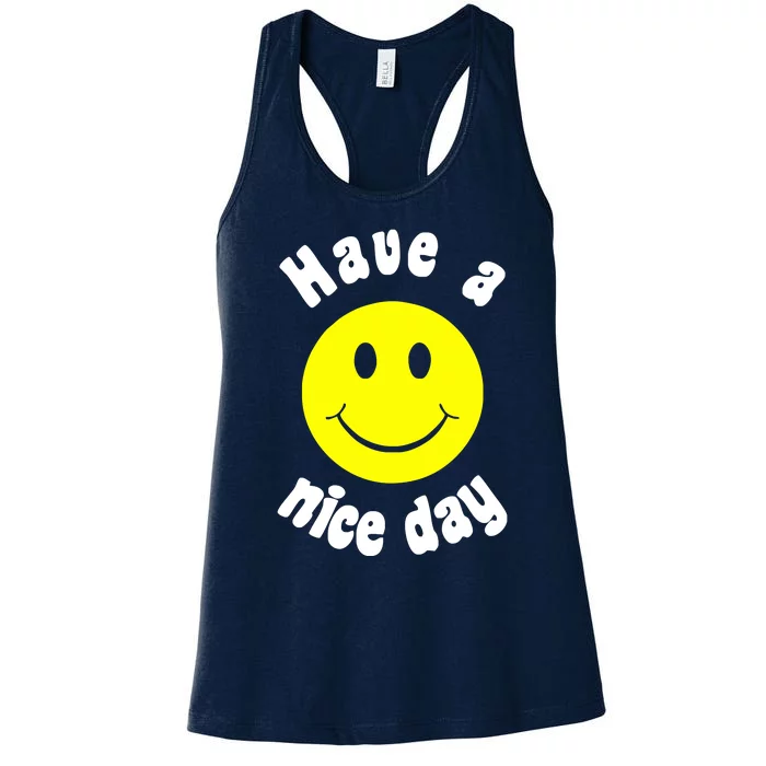 Have A Nice Day Women's Racerback Tank