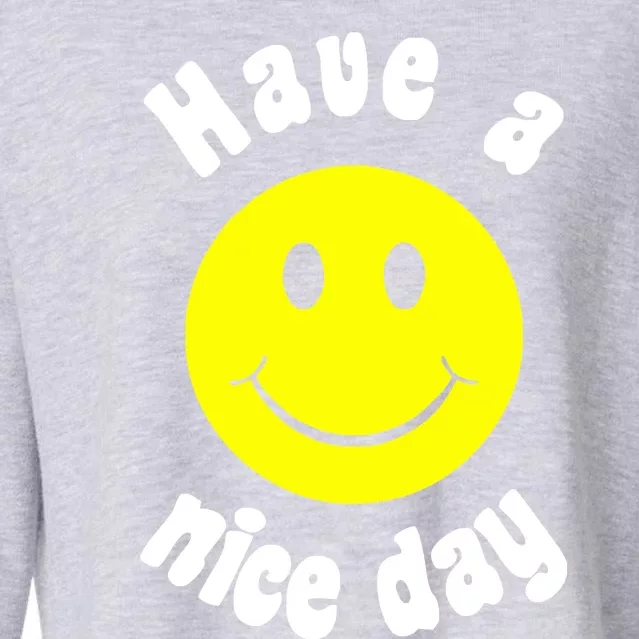 Have A Nice Day Cropped Pullover Crew