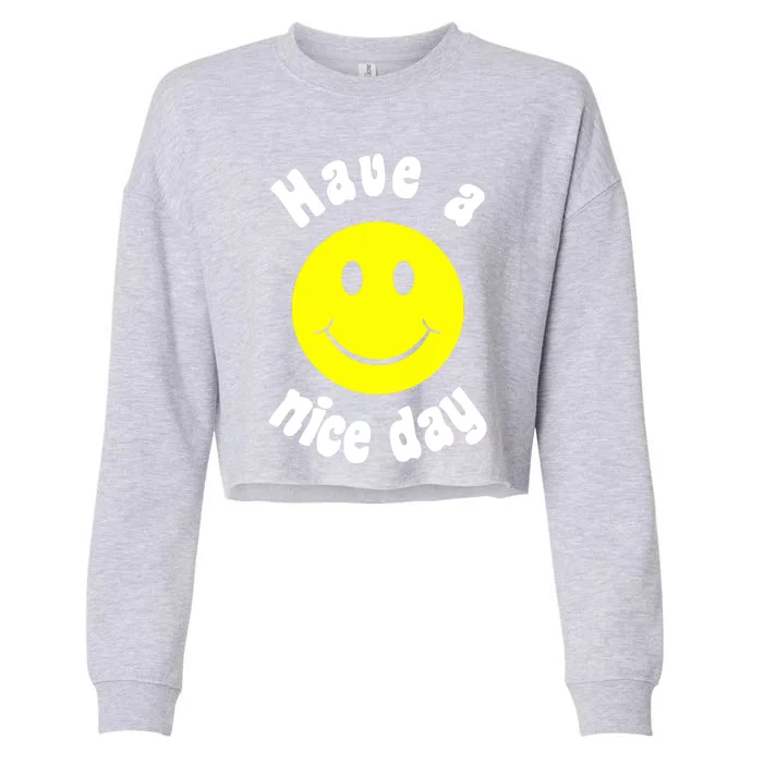 Have A Nice Day Cropped Pullover Crew