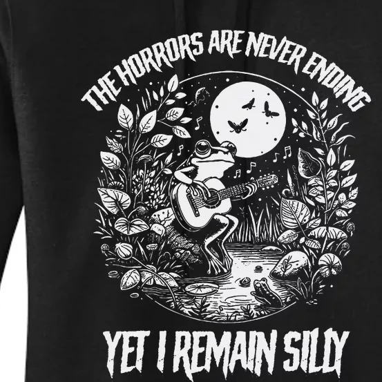 Horrors Are Never Ending Yet I Remain Silly Frog Women's Pullover Hoodie