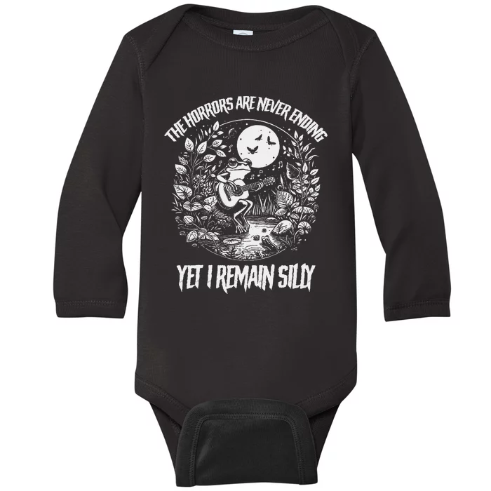 Horrors Are Never Ending Yet I Remain Silly Frog Baby Long Sleeve Bodysuit