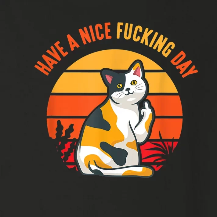 Have A Nice Fucking Day Cat Kitten Adult Raunchy Humor Toddler Long Sleeve Shirt