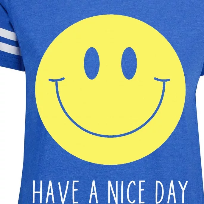 Have A Nice Day Funny Yellow Smile Face Smiling Face Enza Ladies Jersey Football T-Shirt