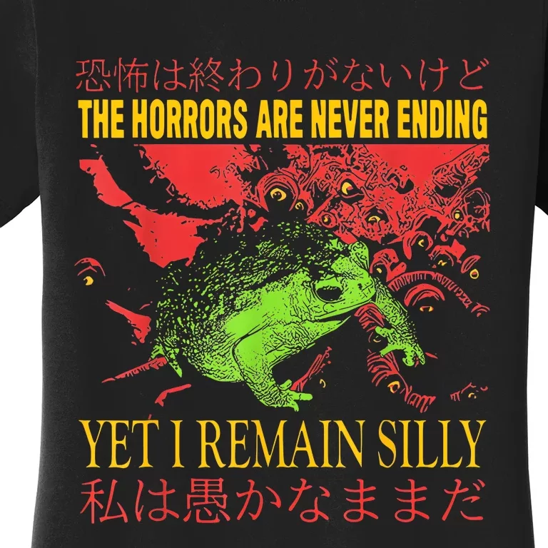 Horrors Are Never Ending Yet I Remain Silly Japanese Frog Women's T-Shirt