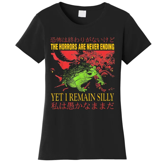 Horrors Are Never Ending Yet I Remain Silly Japanese Frog Women's T-Shirt